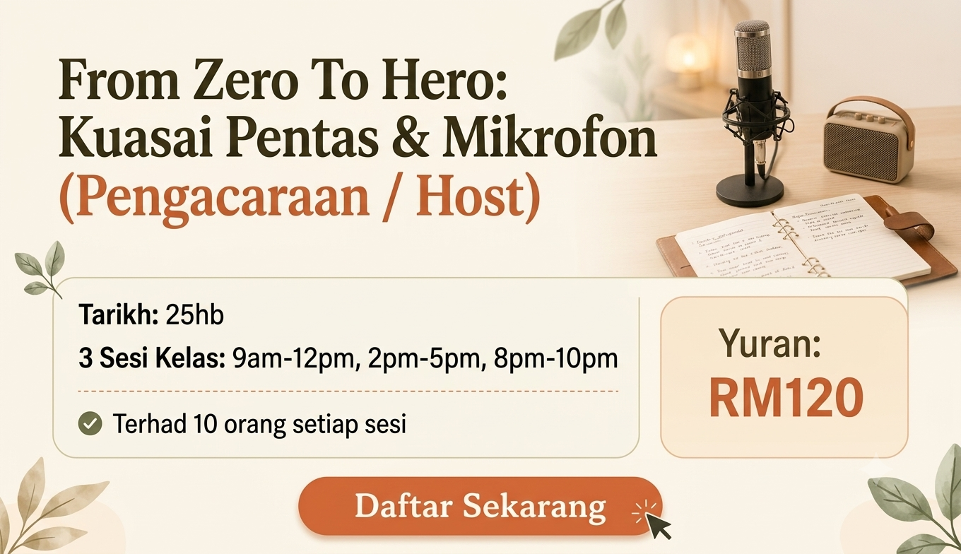 From Zero To Hero: Kuasai Pentas & Mikrofon (Sesi Pagi)