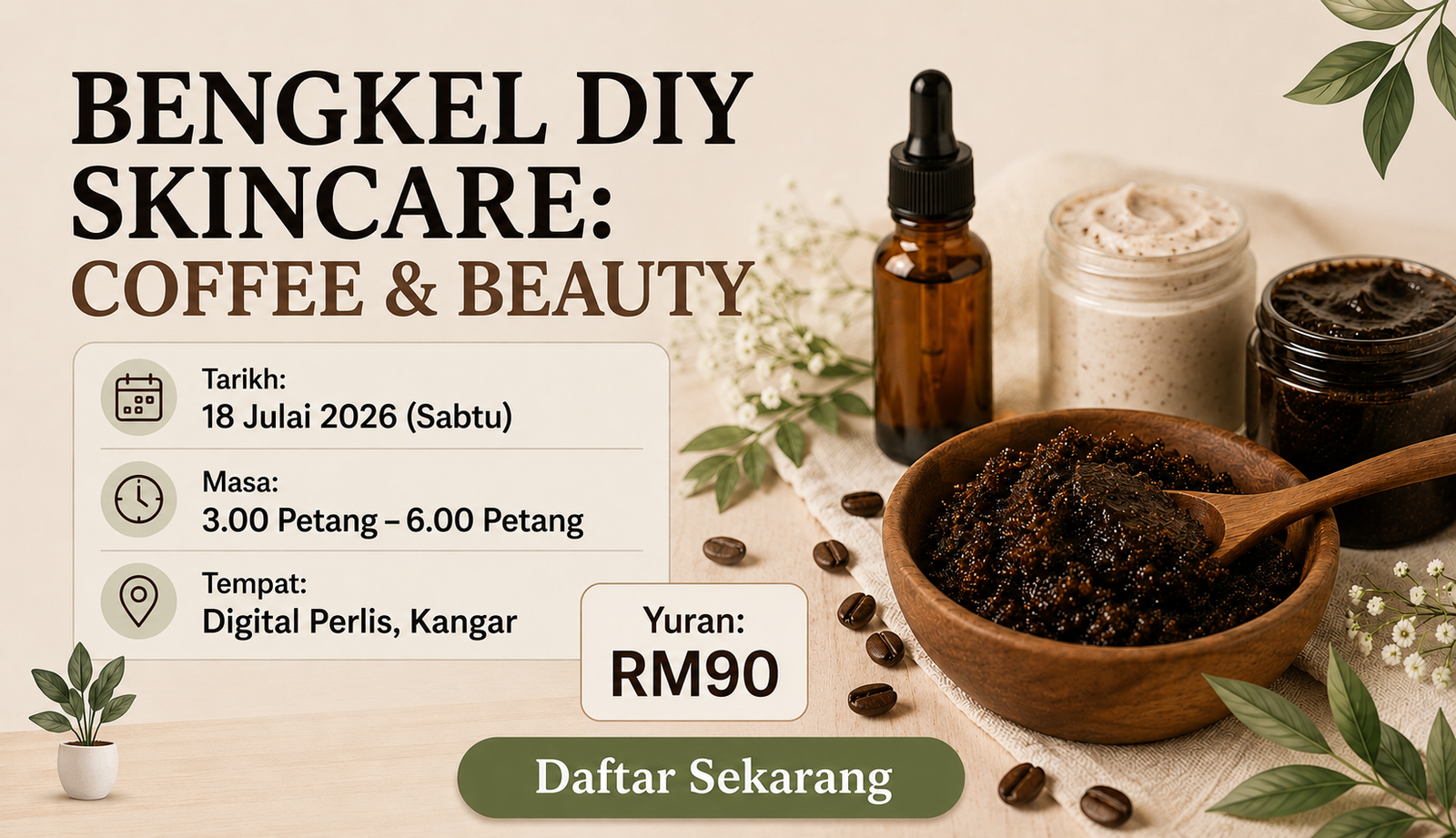 Bengkel DIY Skincare : Coffee And Beauty (Petang)
